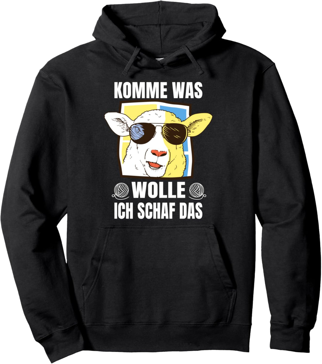 Komme was Wolle ich Schaf das Schafe Bauern Bauernhof Schaf Pullover Hoodie