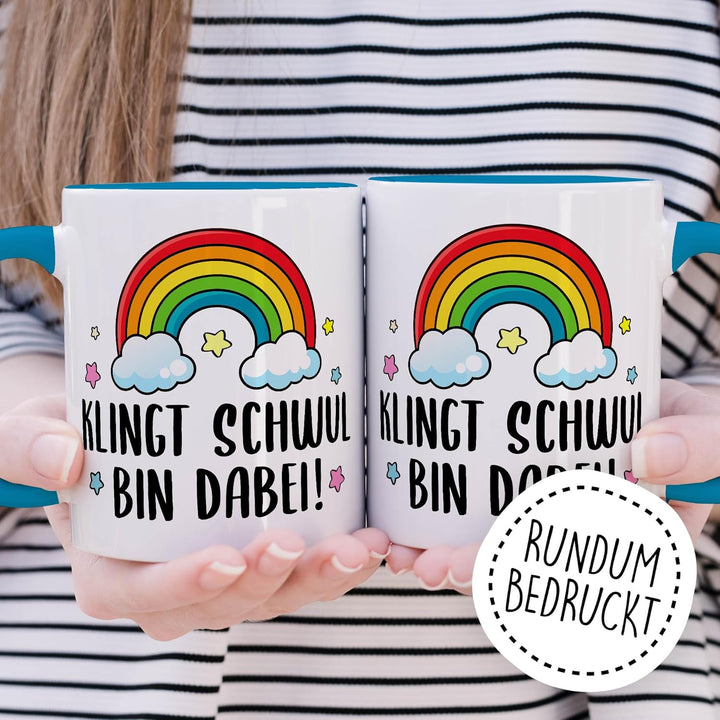 Tasse LGBTQ Geschenk Klingt schwul – bin dabei!, Kaffeetasse Pride Regenbogen Männer Beziehung Partn