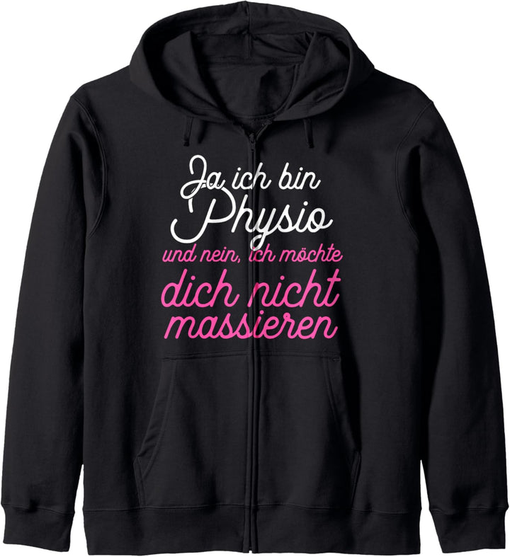 Ja Ich Bin Physio Und Nein Ich Möchte Dich Nicht Massieren Kapuzenjacke