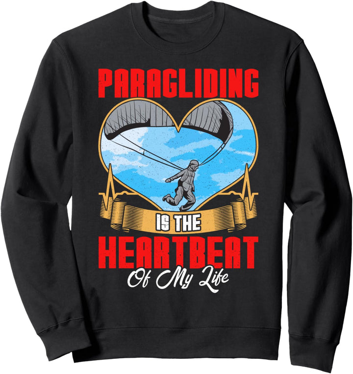 Paragliding ist der Heartbeat Paraglider Sweatshirt