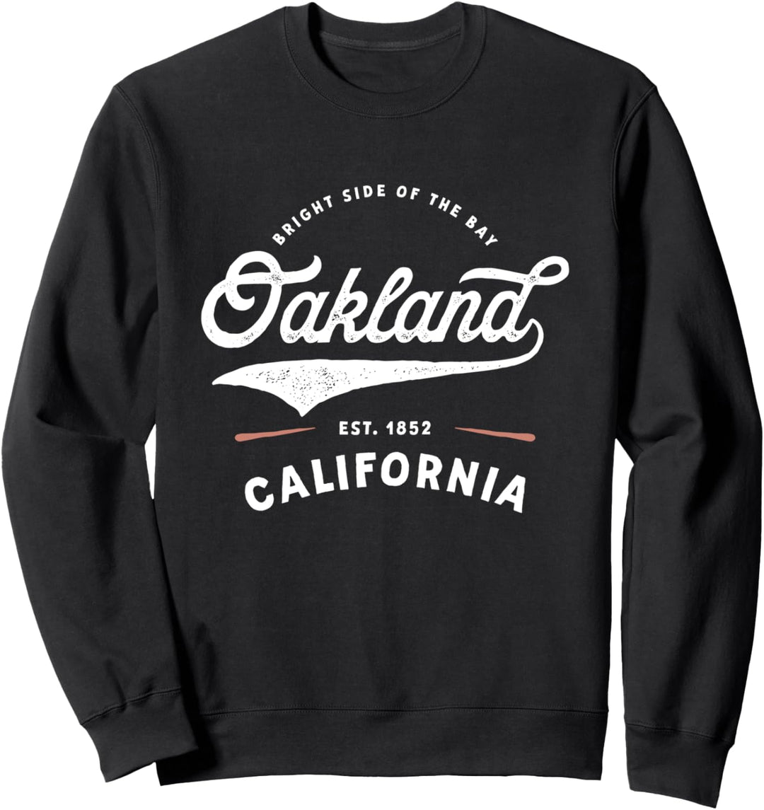 Rustic Classic Oakland California 1852 USA Souvenir Keepsake Sweatshirt