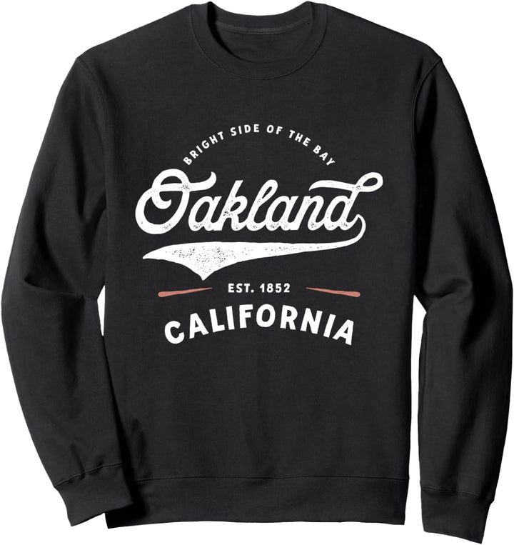 Rustic Classic Oakland California 1852 USA Souvenir Keepsake Sweatshirt