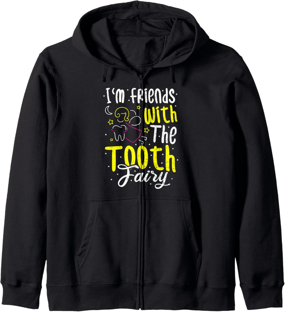 Zahnfee: I'm Friends With The Tooth Fairy - Zahnarzt Kapuzenjacke