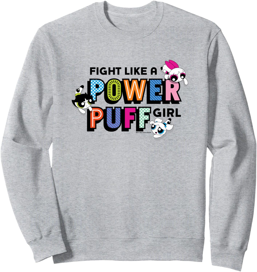 Powerpuff Girls Fight Like a Power Puff Girl Sweatshirt