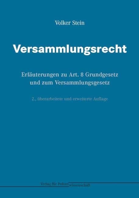 Versammlungsrecht: Erläuterungen zu Art. 8 Grundgesetz und zum Versammlungsgesetz, Taschenbuch