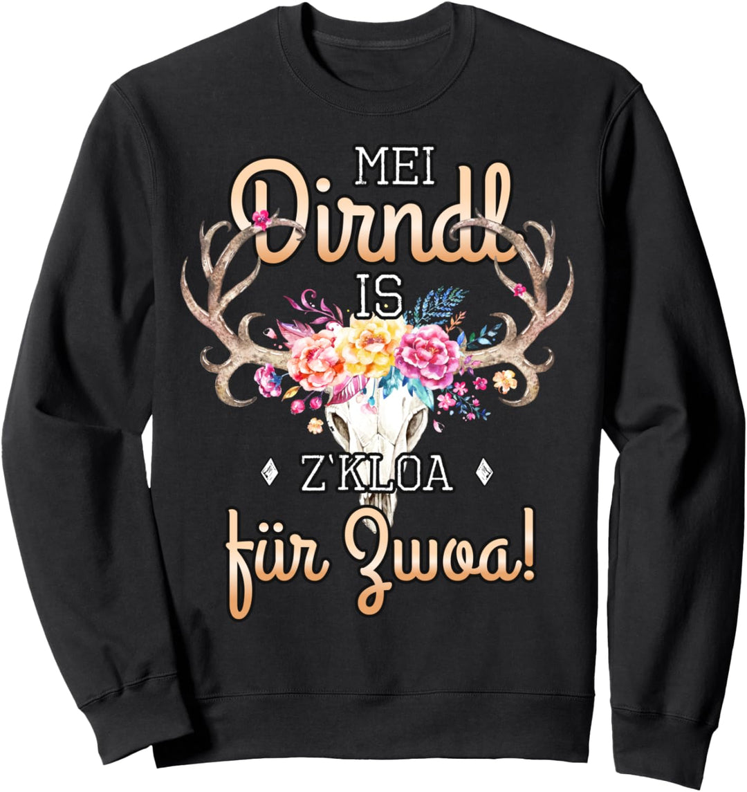 Mei Dirndl is z kloa für Zwoa Dirndl Schwangerschaft Sweatshirt