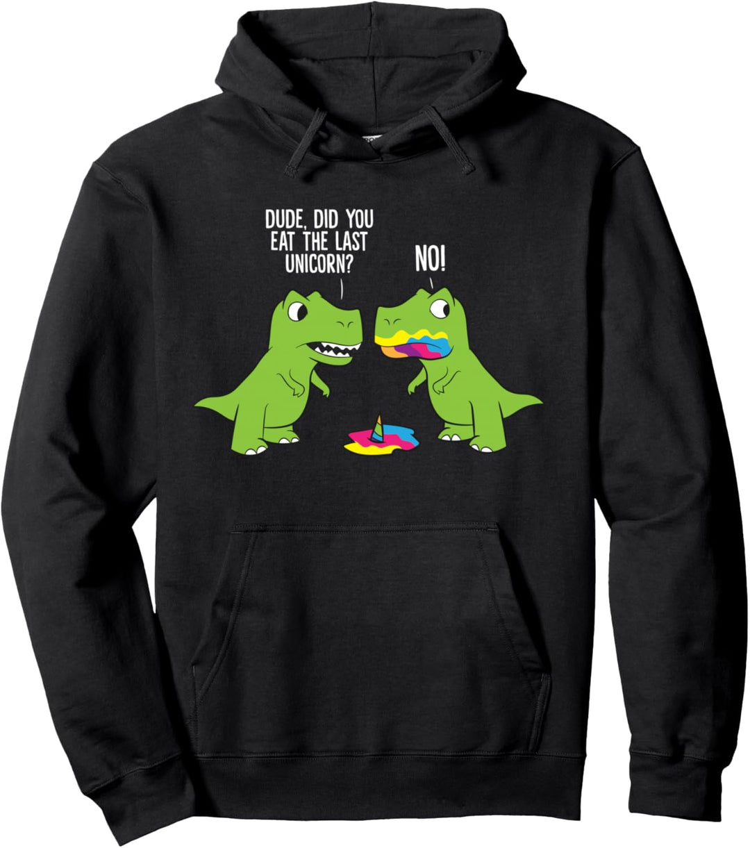 Haben Sie das letzte Einhorn gegessen? Einhorn Dinosaurier Pullover Hoodie