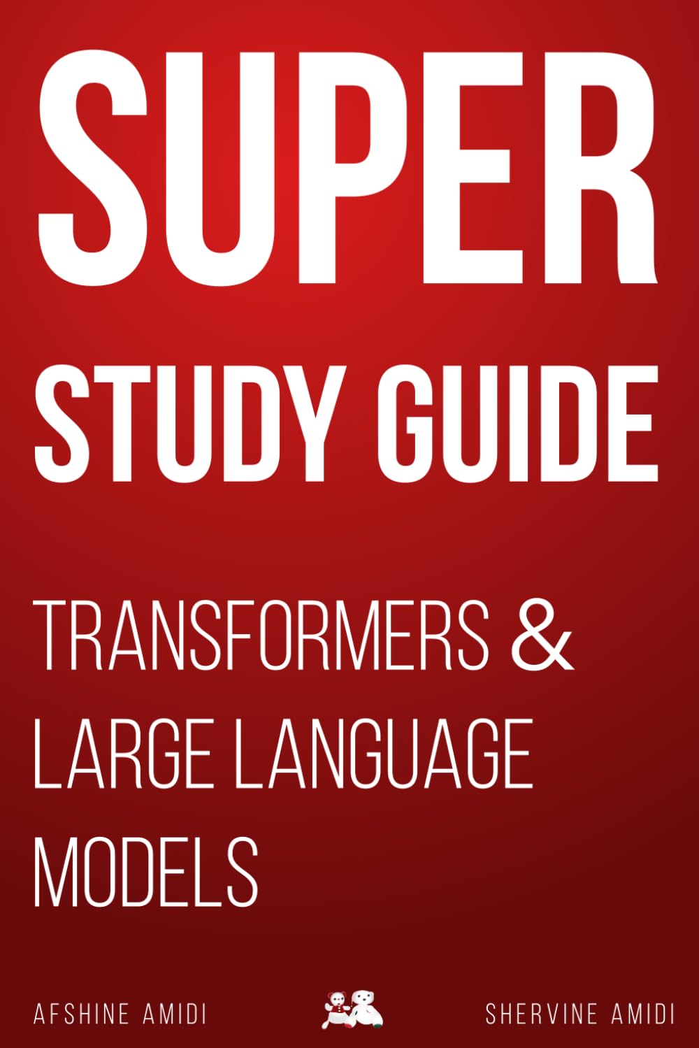 Super Study Guide: Transformers & Large Language Models, Taschenbuch