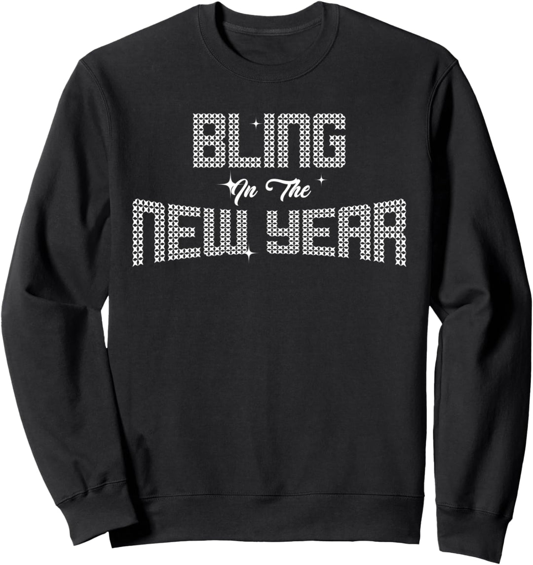 Bling in the New Year Silvester 2022 Neujahr Party Design Sweatshirt