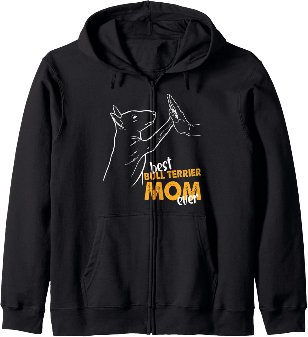 Best Bull Terrier Mom Ever Bull Terrier Hund Mutter Bullterrier Kapuzenjacke