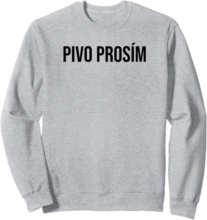 (Ein) Bier bitte auf Tschechisch Tschechien Bier Sweatshirt