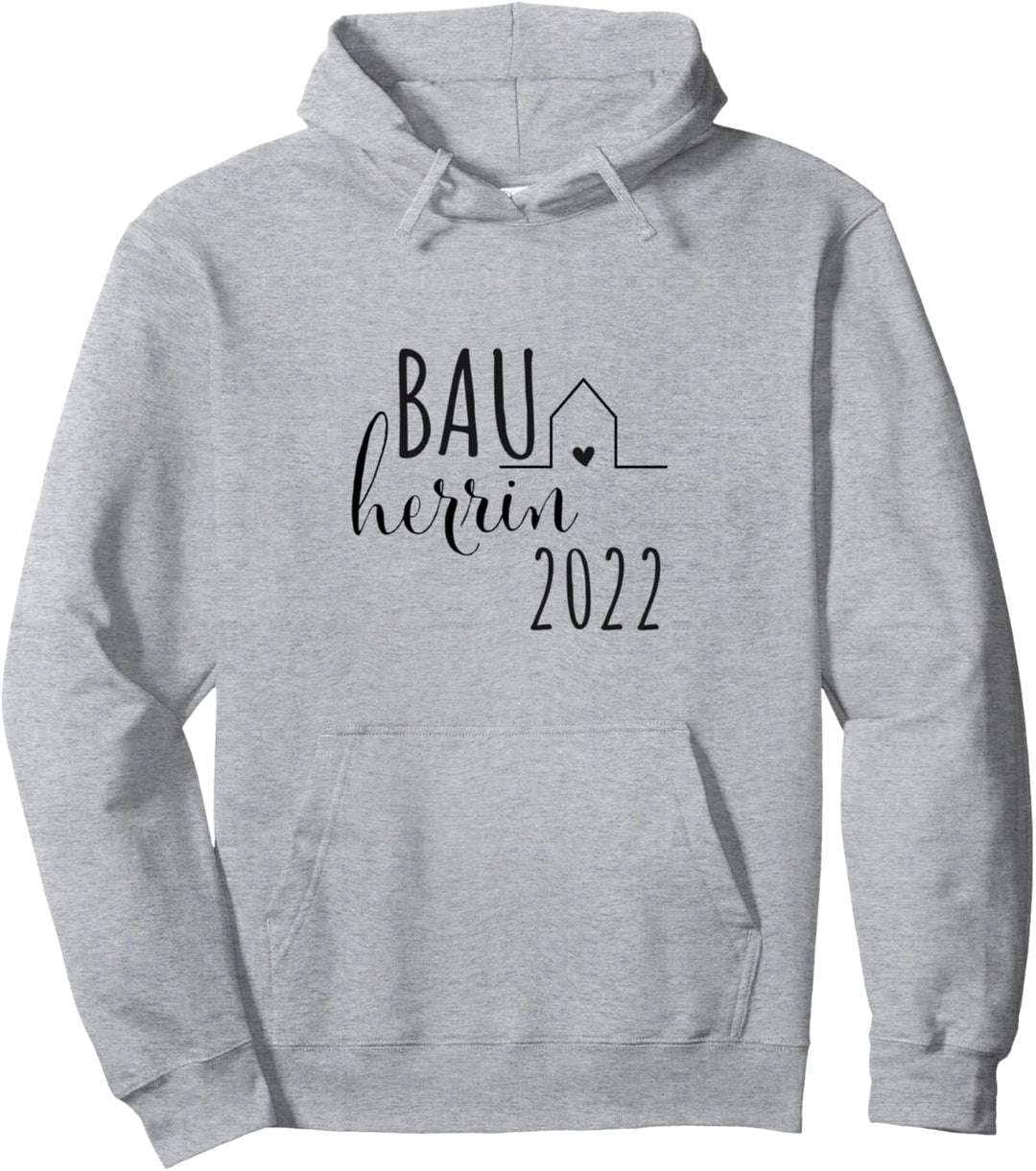 Bauherrin 2022 Hausbau Neubau Traumhaus Baustelle Haus Pullover Hoodie