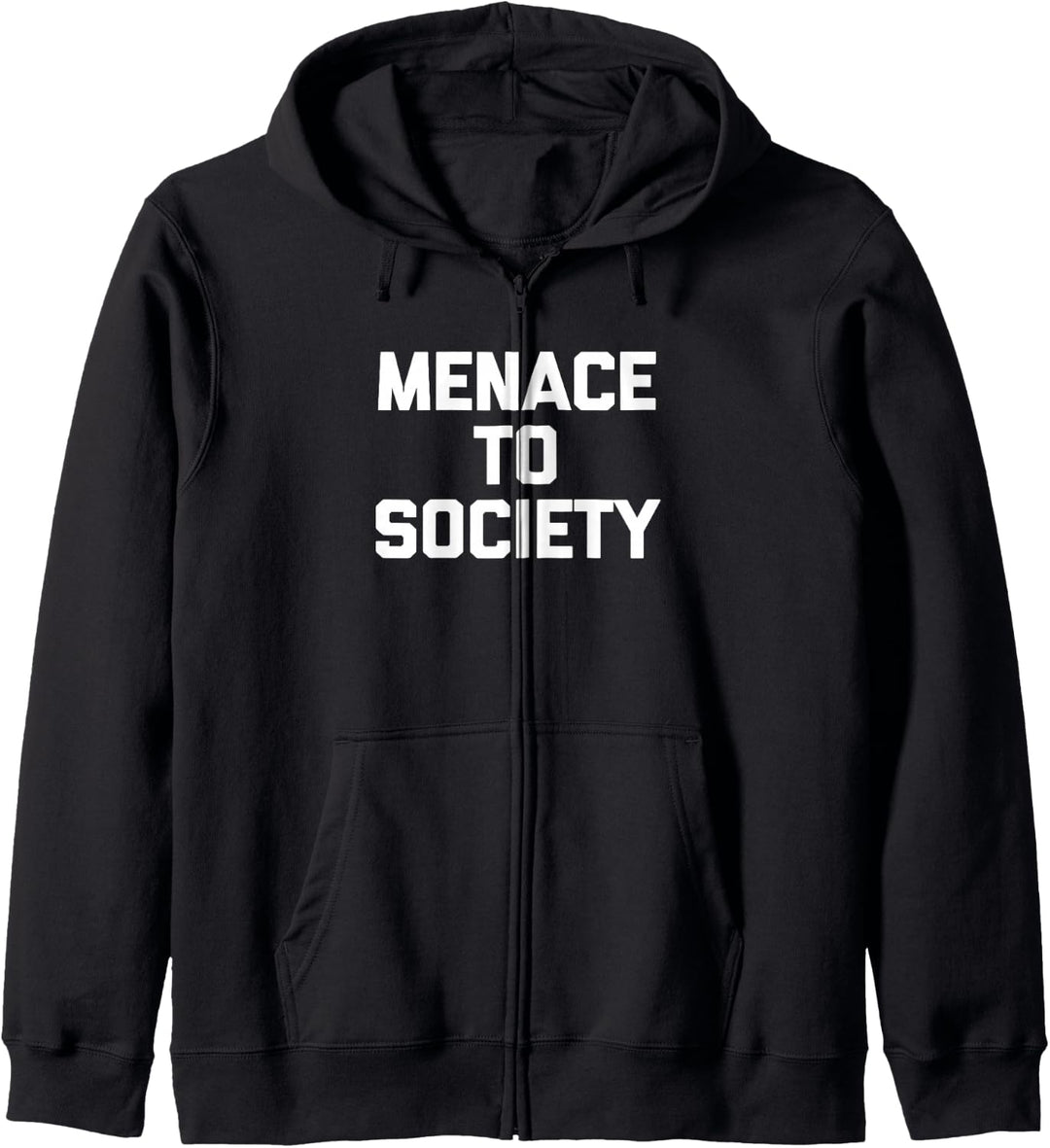 Menace To Society Shirt Lustiger Spruch Sarkastisch Neuheit Cool Kapuzenjacke