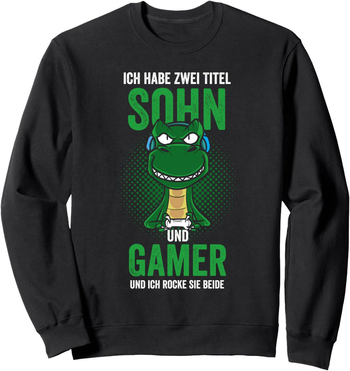 Ich Habe Zwei Titel Sohn Und Gamer Zocker T-rex Sweatshirt