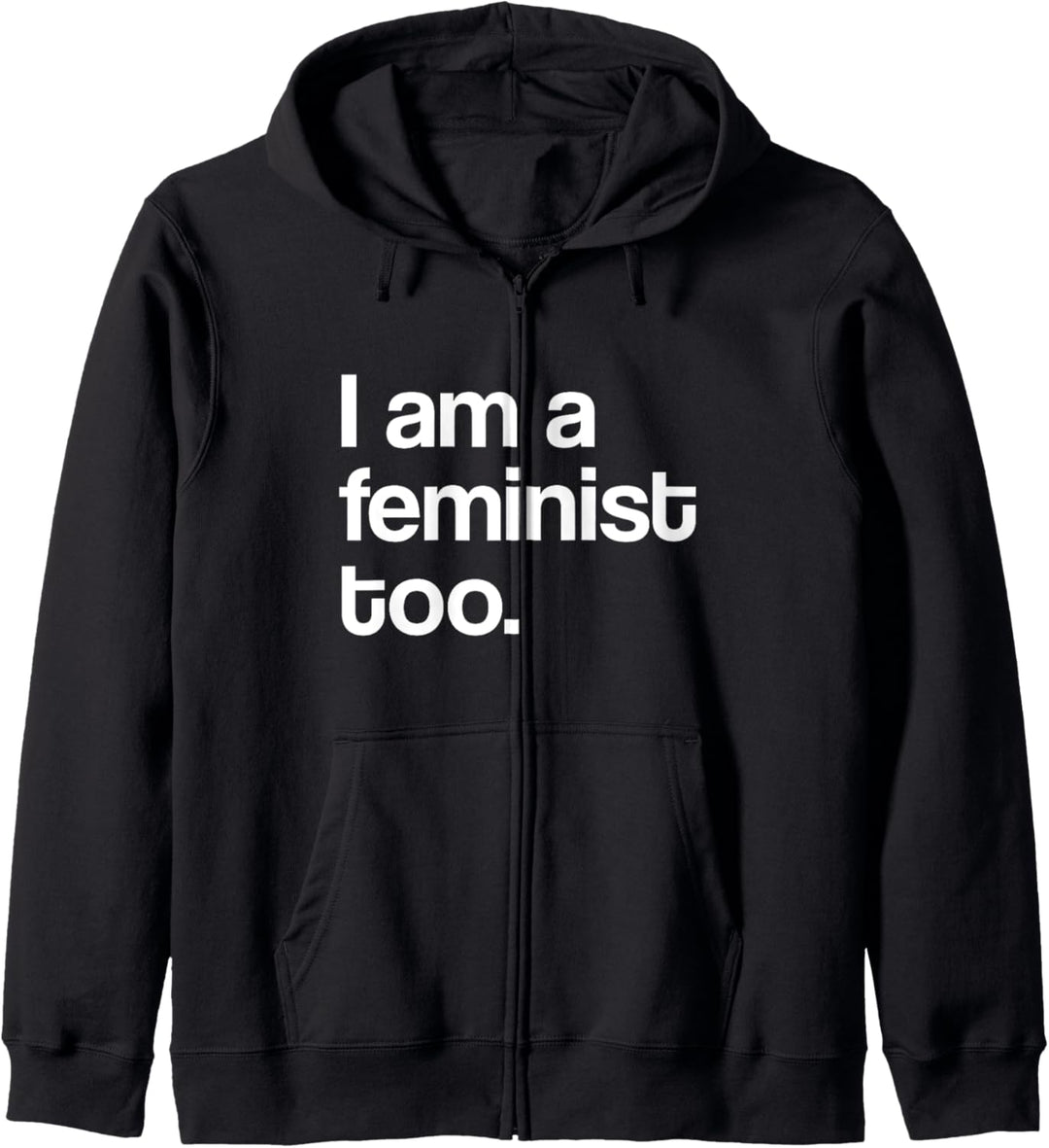 I Am A Feminist Pro Feminismus Kapuzenjacke