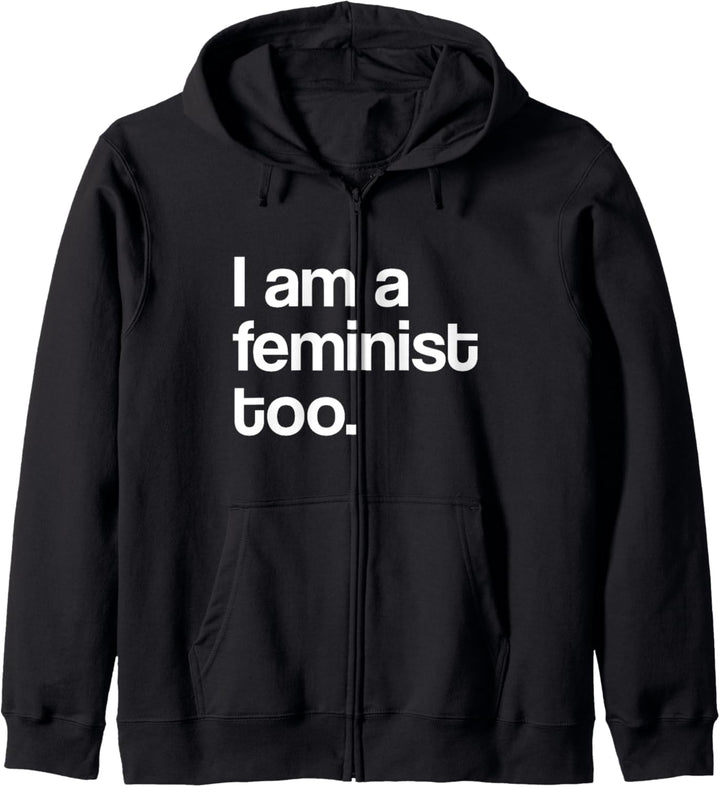 I Am A Feminist Pro Feminismus Kapuzenjacke