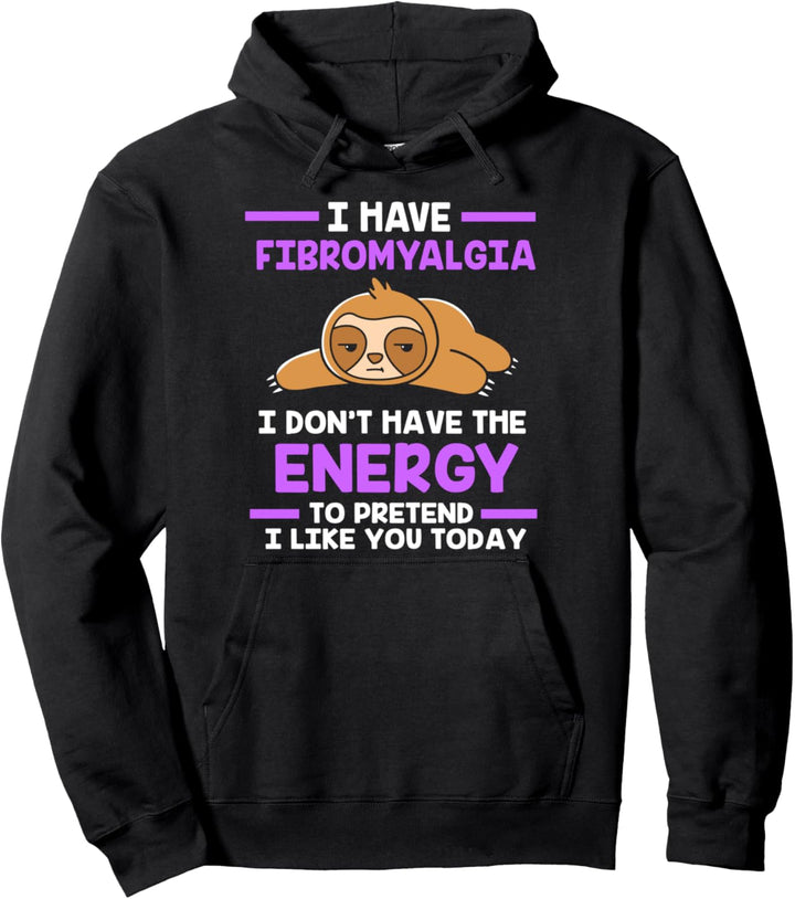 Lustiges Faultier für Frauen Fibro Awareness Fibromyalgie Energie Pullover Hoodie