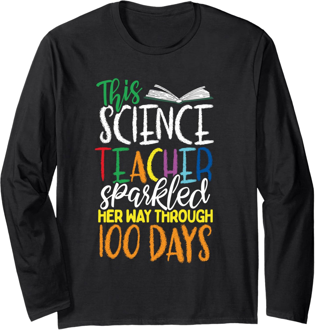 100 Days of Science Teacher Gift Geek 100th Day of School Langarmshirt