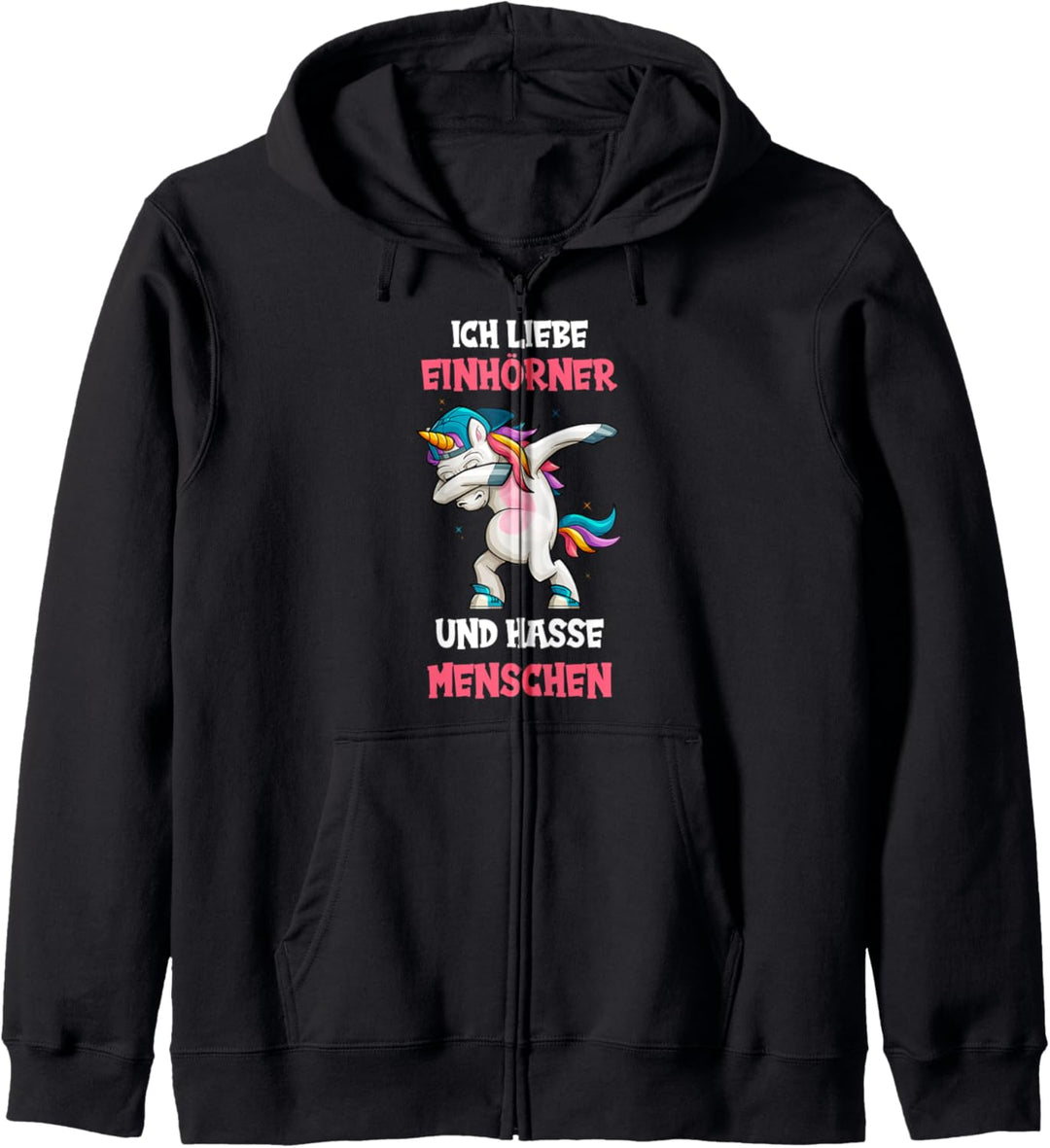 Ich liebe Einhörner und hasse Menschen - Einhornkostüm Kapuzenjacke