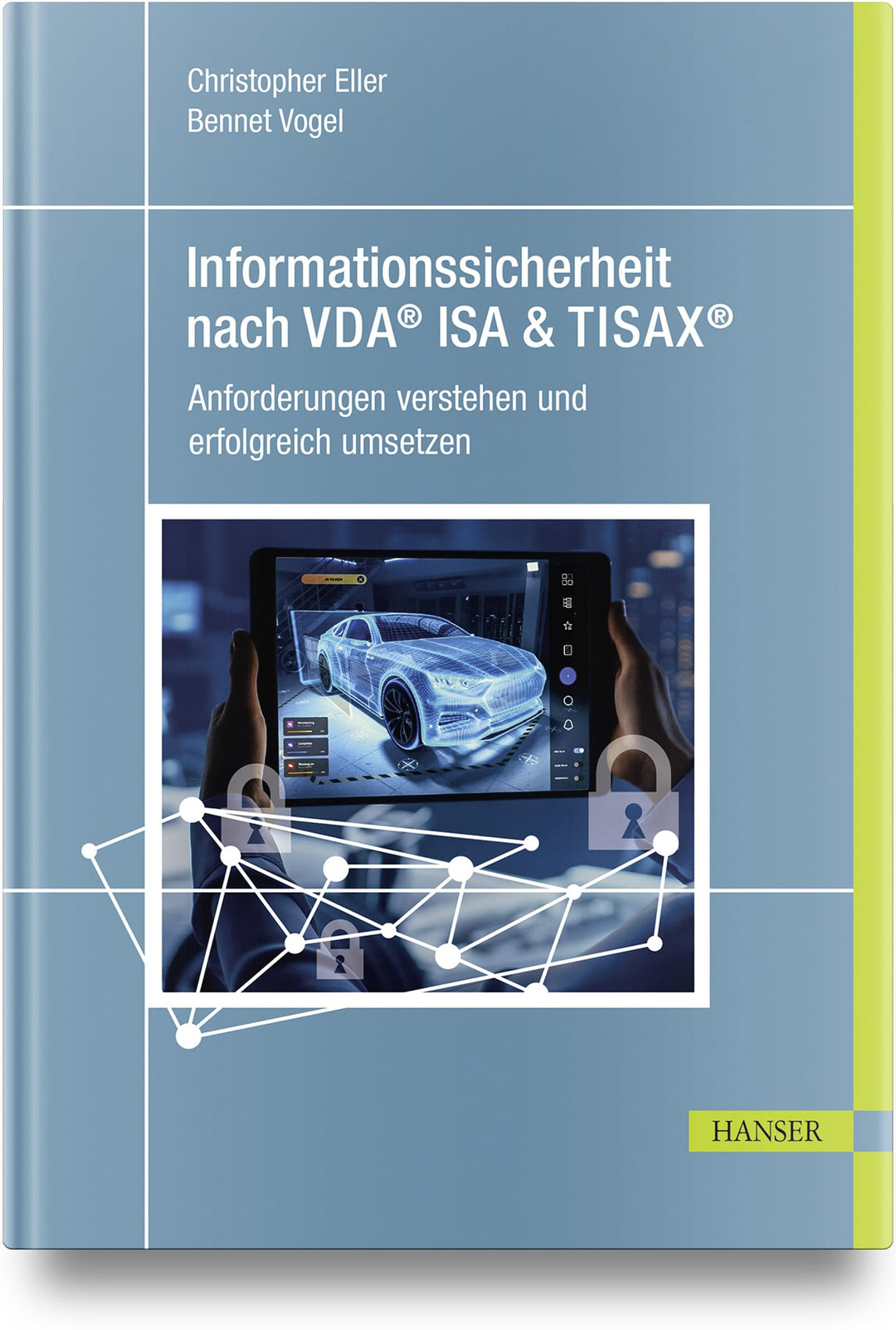 Informationssicherheit nach VDA® ISA & TISAX®: Anforderungen verstehen und erfolgreich umsetzen, Geb