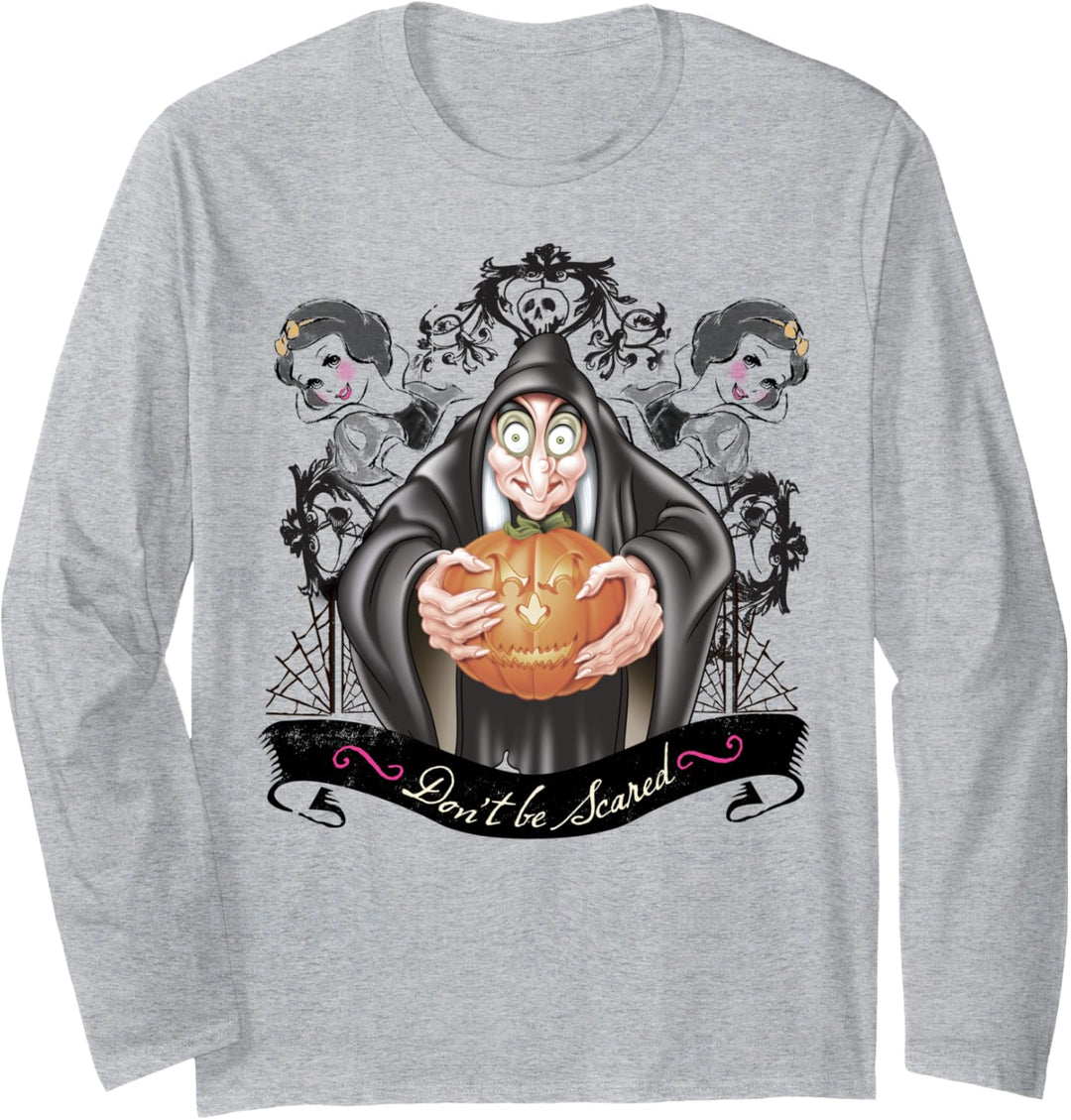 Disney Snow White Evil Queen Don't Be Scared Quote Langarmshirt