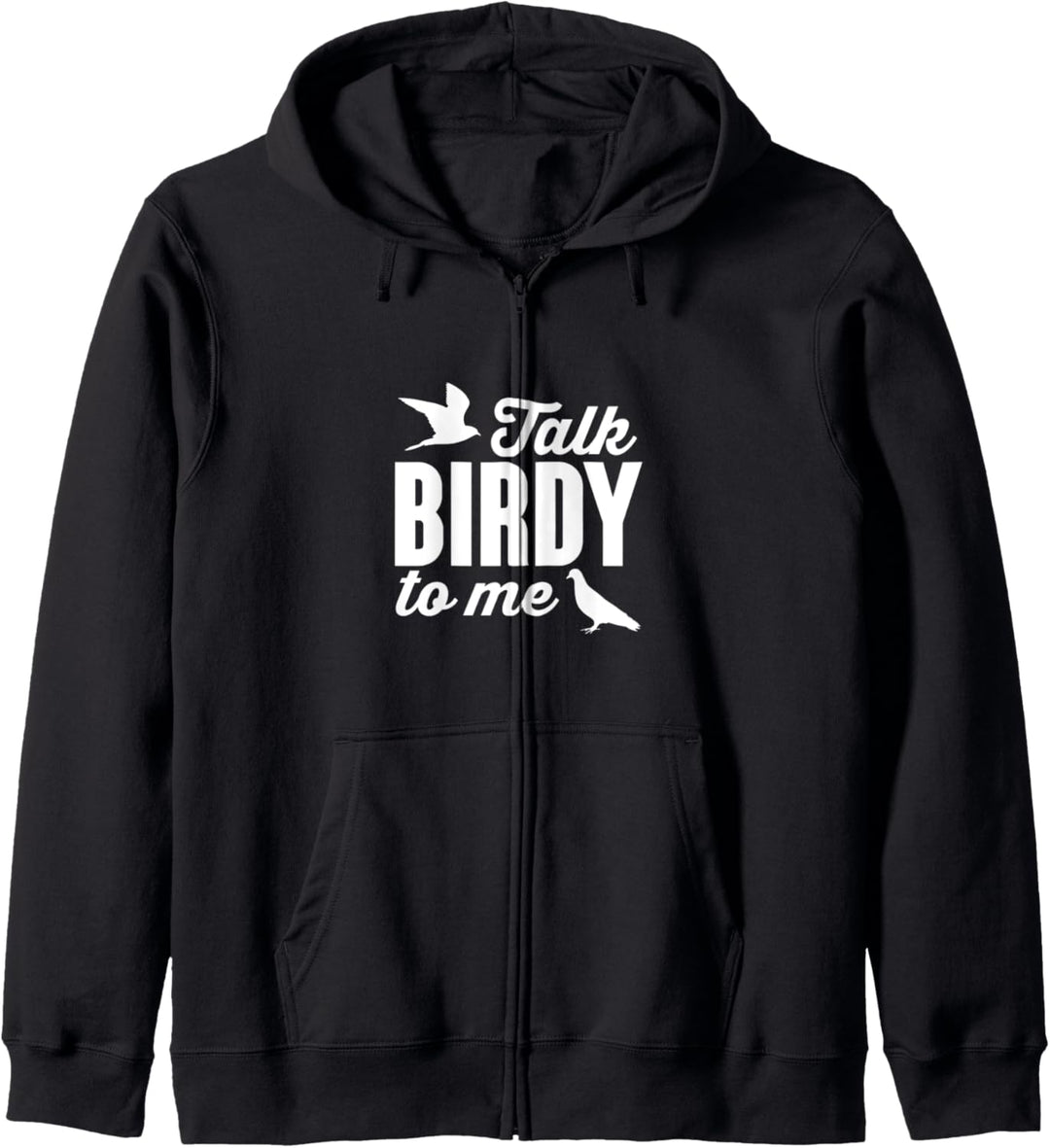 Talk Birdy To Me Funny Bird Watching Kapuzenjacke