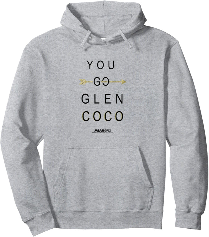 Mean Girls You Go Glen Coco C6 Pullover Hoodie