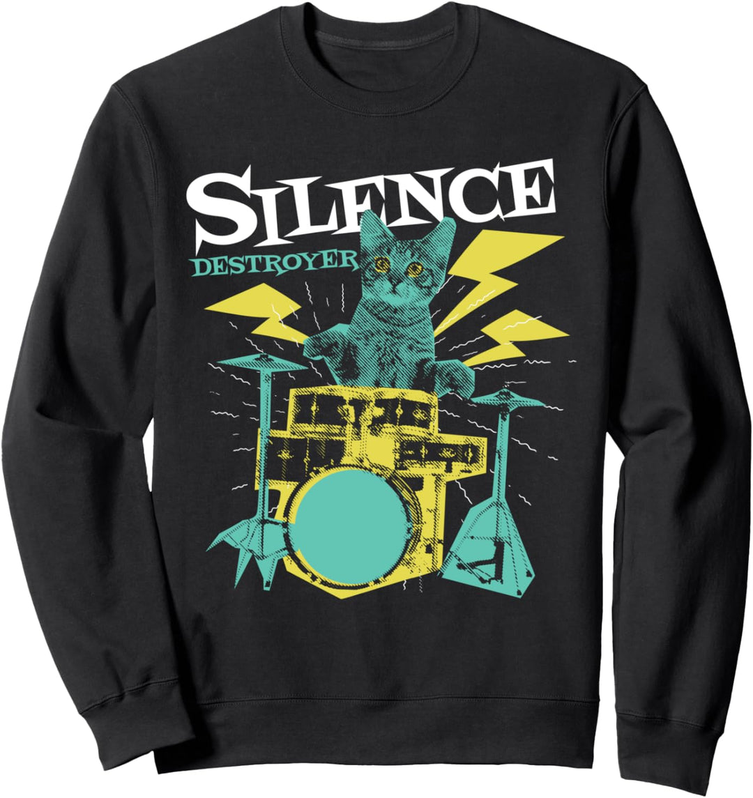 Schlagzeuger Schlagzeug Percussionist Percussion Silence Destroyer Cat Sweatshirt