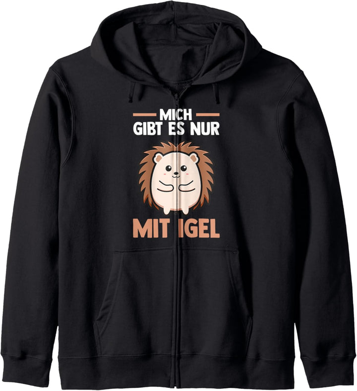 Mich gibt es nur mit Igel Kapuzenjacke