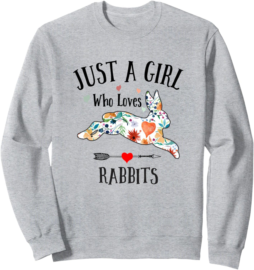 JUST A GIRL WHO LOVES RABBITS for women girls teens Sweatshirt