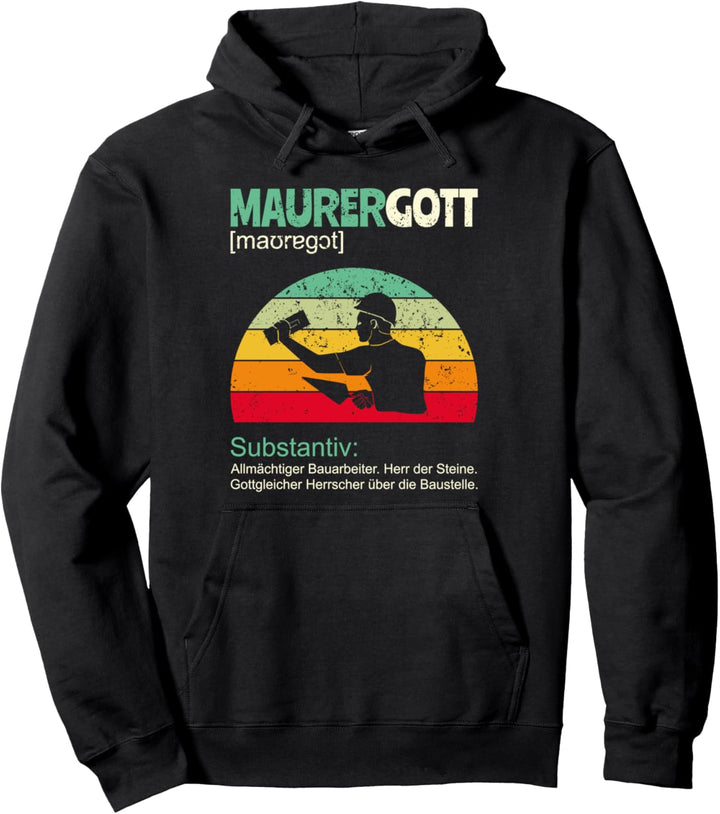 Maurergott Lustiges Maurer Geschenk Pullover Hoodie