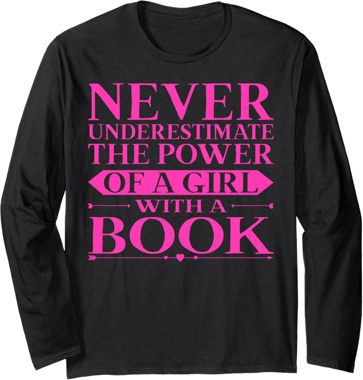 The Power of a Girl With a Book Never Underestimate Proctor Langarmshirt