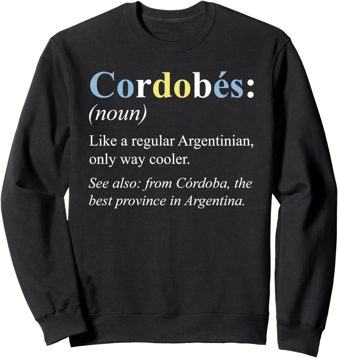 Argentinien Cordoba Geschenk Englisch Version - Cordobes Sweatshirt