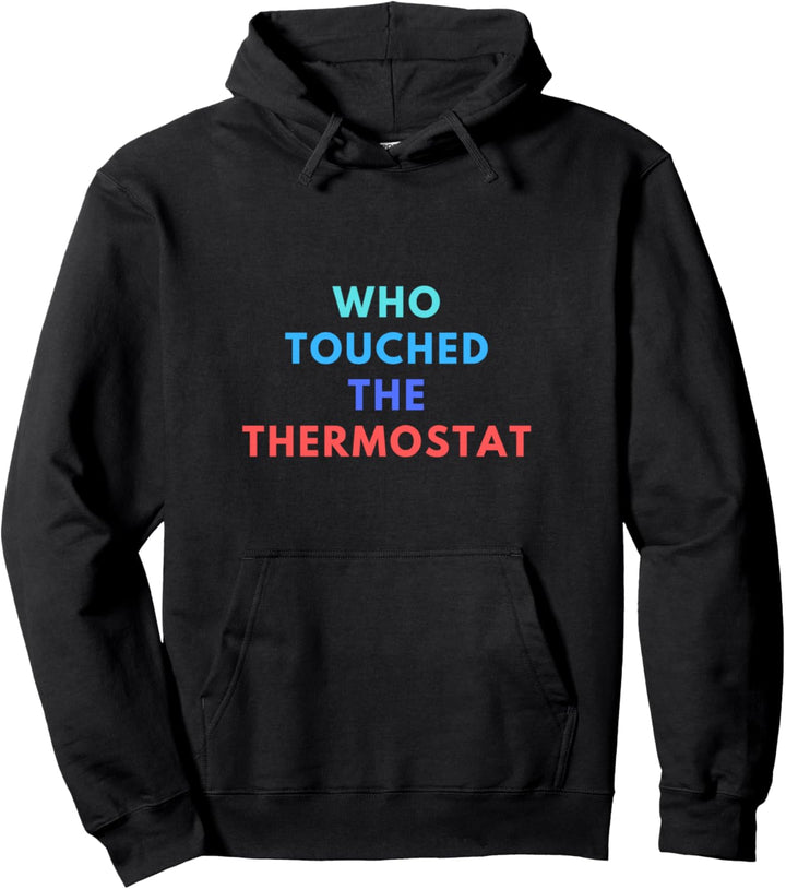 Lustiges Papa-Geschenk, das die Thermostat-Männer berührte Pullover Hoodie