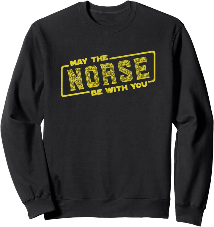 May The NORSE Be With You - Wikinger Statement Zitat Sweatshirt