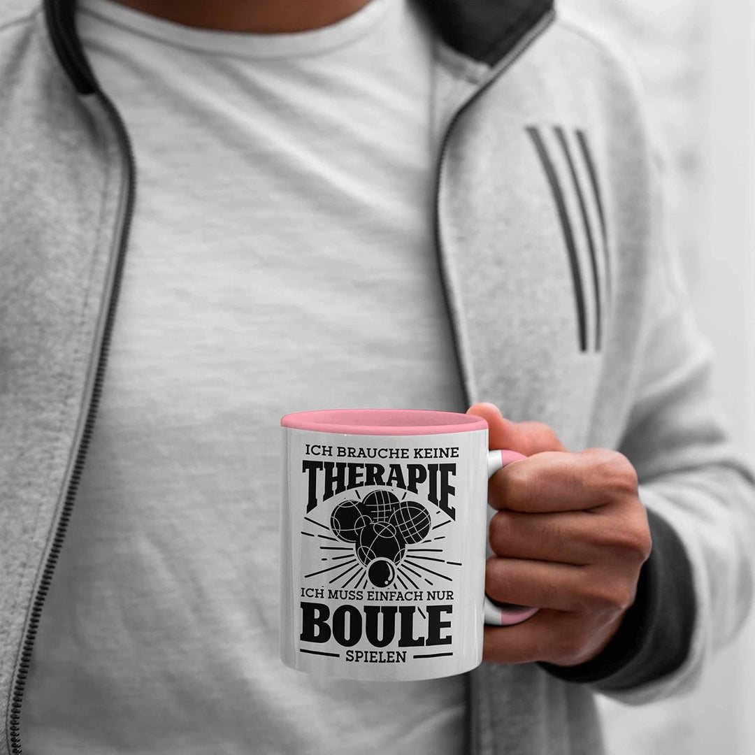 Trendation - Boule Tasse Geschenk Boule-Spieler Geschenkidee Spruch Ich Brauche Keine Therapie Ich M