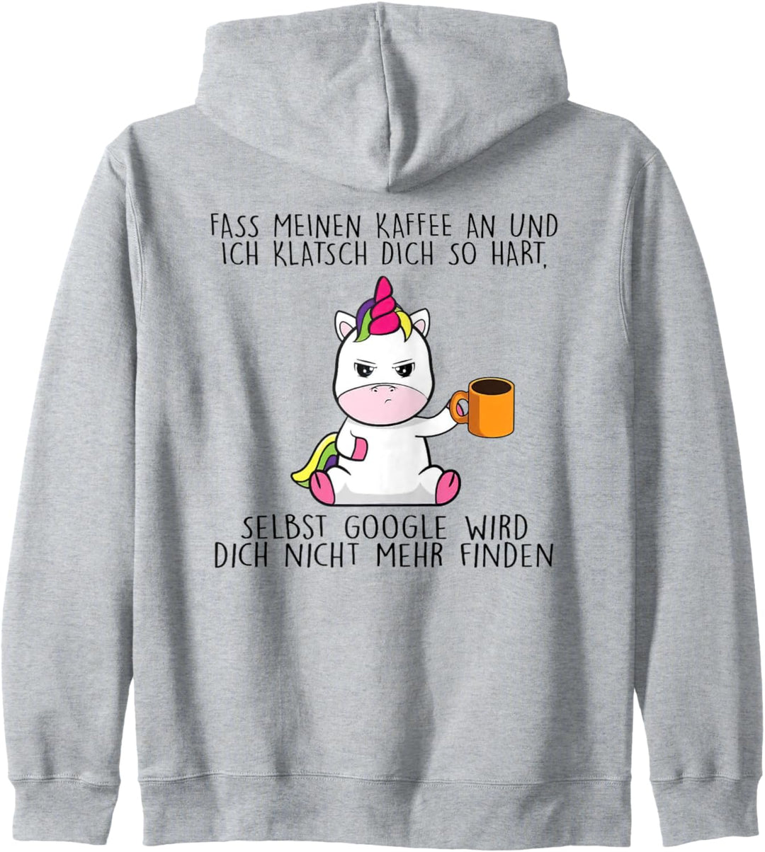 fass meinen kaffee an und ich klatsch dich so hart Kapuzenjacke