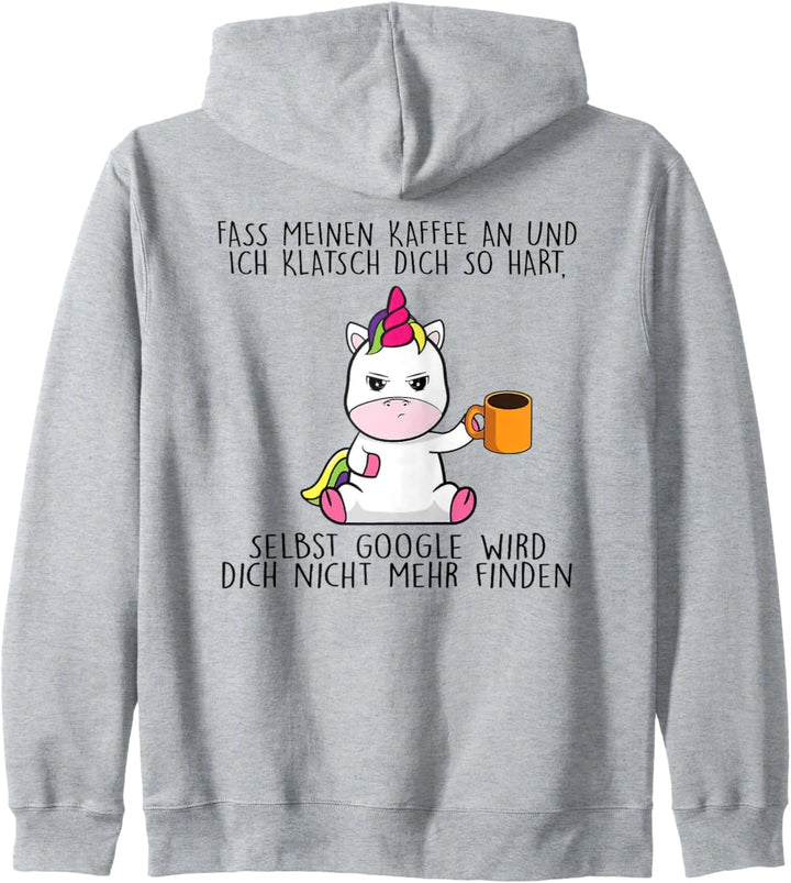 fass meinen kaffee an und ich klatsch dich so hart Kapuzenjacke