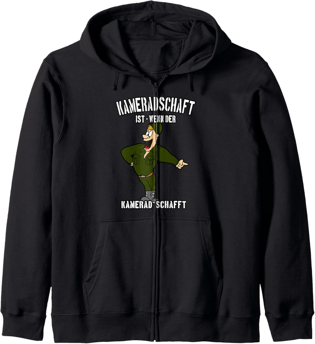 Kameradschaft ist wenn der Kamerad schafft - Soldaten und Bu Kapuzenjacke