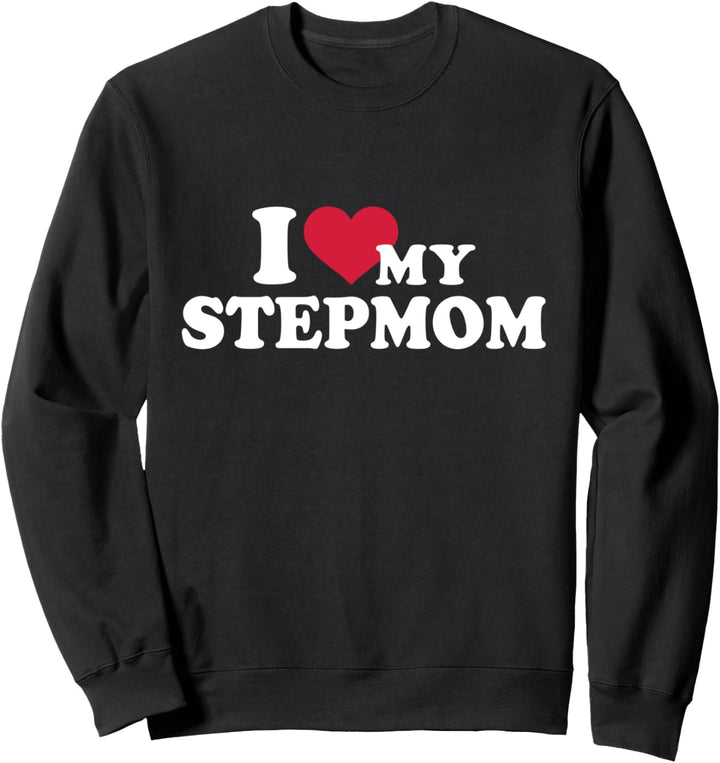 Ich liebe meine Stiefmutter für Stiefkind Sweatshirt