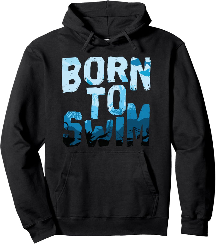 Schwimmen ist nur zum Schwimmen geboren Pullover Hoodie