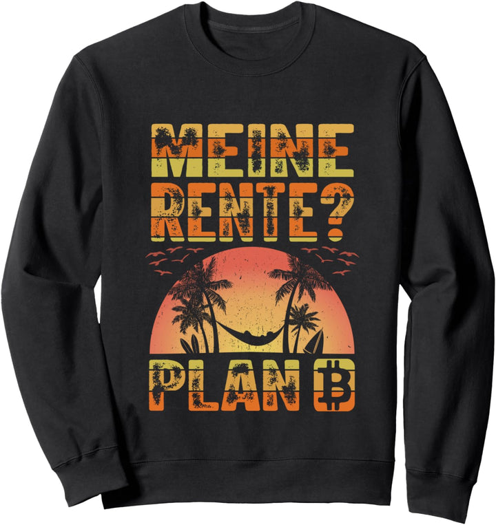Meine Rente Bitcoin Crypto Trader Investment Kryptowährung Sweatshirt