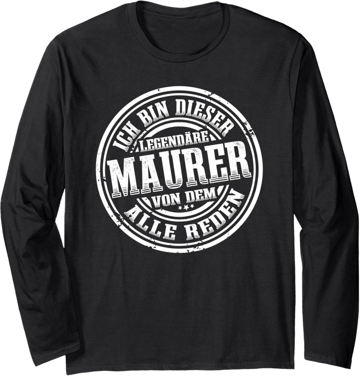 Maurer Legende Handwerker Maurermeister Langarmshirt