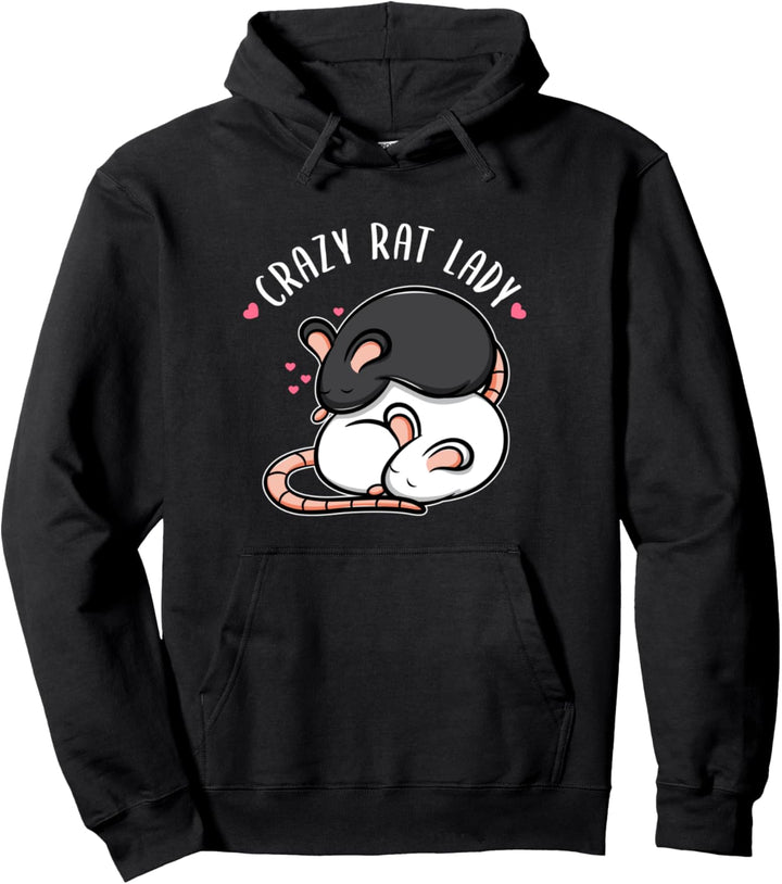 Crazy Rat Lady Funny Rats Owner Pullover Hoodie