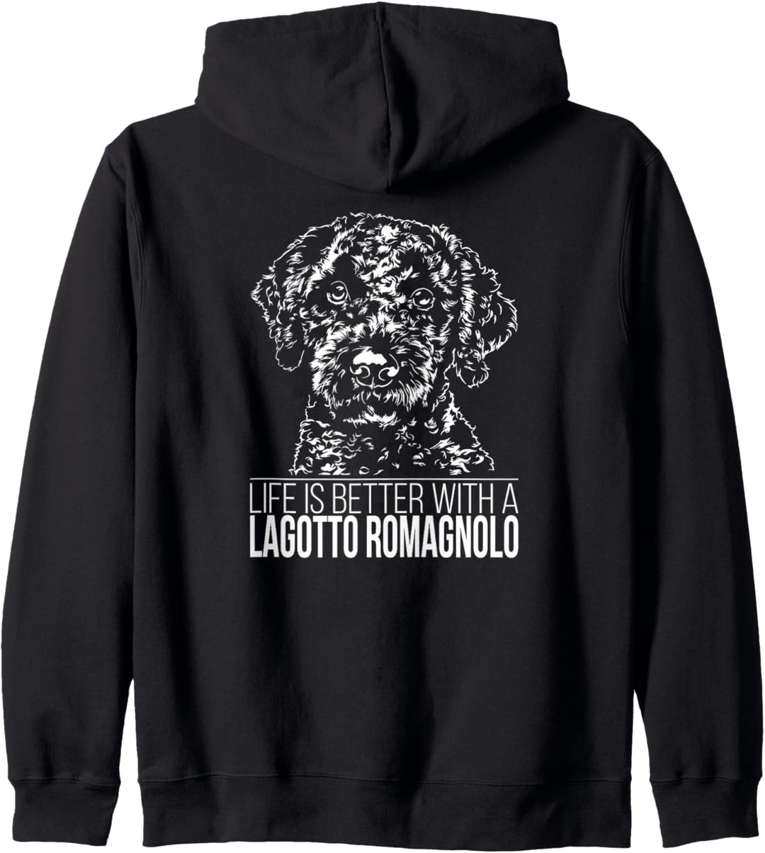 Lagotto Romagnolo life is better Hund Hundespruch Kapuzenjacke