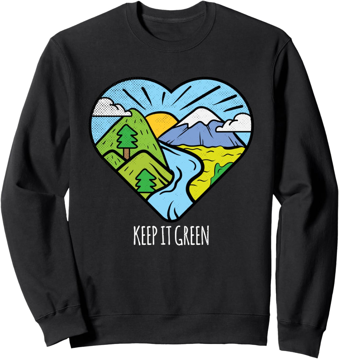 Keep It Green Mutter Natur Klimawandel Earth Day Geschenke Sweatshirt
