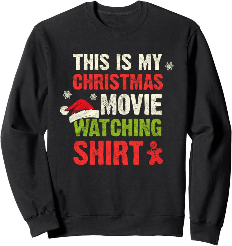 Christmas Gift Santa Claus This Is My Xmas Movie Watching Sweatshirt