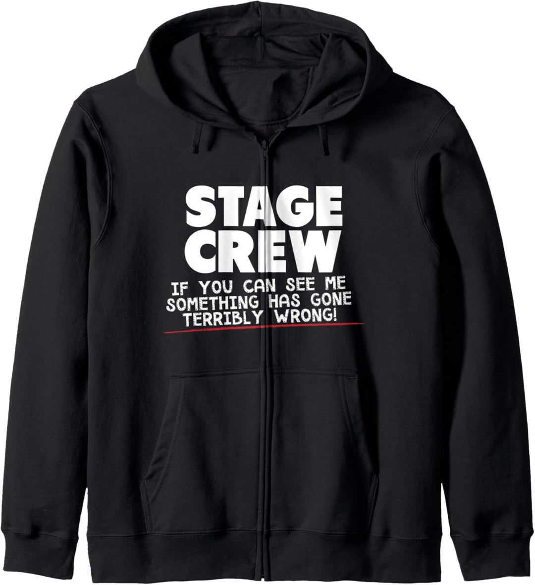 Stage Crew Something Has Gone Wrong Kapuzenjacke