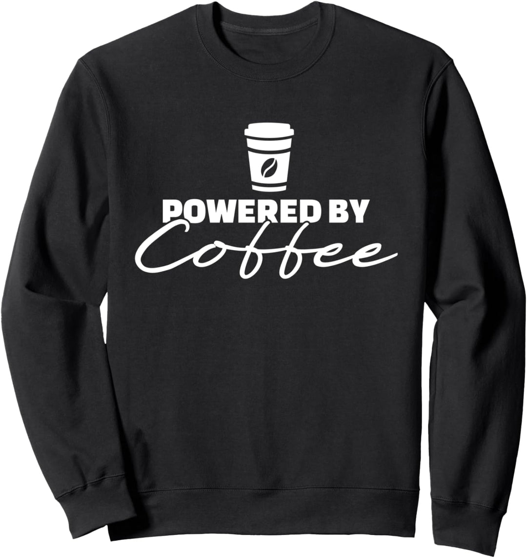 Kaffee Powered by coffee Sweatshirt