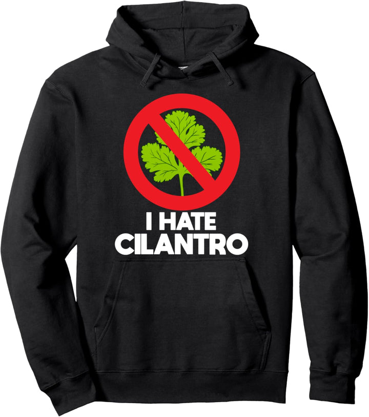 I Hate Cilantro Ich Hasse Koriander Pullover Hoodie